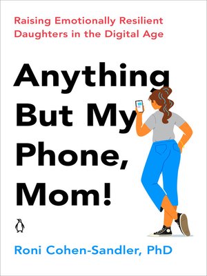 cover image of Anything But My Phone, Mom!